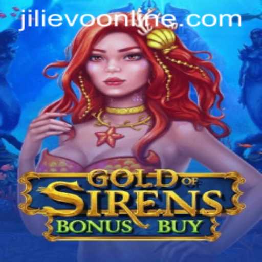 Discover the Thrilling World of GoldofSirensBonusBuy: A JILIEVO Masterpiece